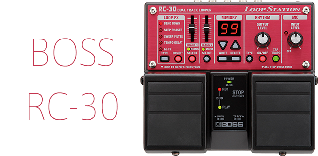 BOSS RC-30 ループステーション　FS-5U付き BOSS RC-30 ループステーション FS-5U付き For Beginners Too