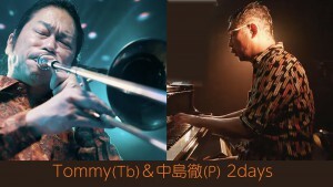 0129Tommy＆中島徹 2days-1小